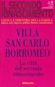 La villa San Carlo Borromeo. La città del secondo rinascimento