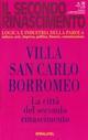 La villa San Carlo Borromeo. La città del secondo rinascimento