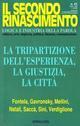 La tripartizione dell'esperienza, la giustizia, la città