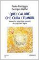 Quel calore che cura i tumori. Ipertermia e immunoterapia: un approccio innovativo al trattamento dei tumori