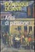 Anni di passione