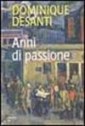 Anni di passione