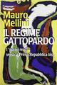 Il regime gattopardo. I 