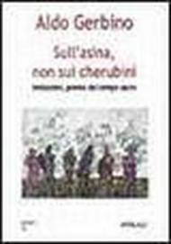 Sull'asina, non sui cherubini. Imitazioni, poesie del tempo sacro