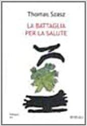 La battaglia per la salute