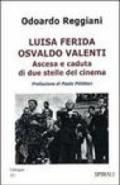 Luisa Ferida, Osvaldo Valenti. Ascesa e caduta di due stelle del cinema