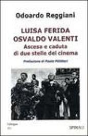 Luisa Ferida, Osvaldo Valenti. Ascesa e caduta di due stelle del cinema