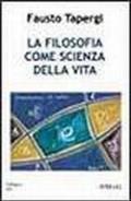 La filosofia come scienza della vita