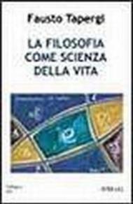 La filosofia come scienza della vita