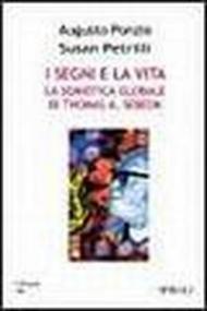 I segni e la vita. La semiotica globale di Thomas Sebeok