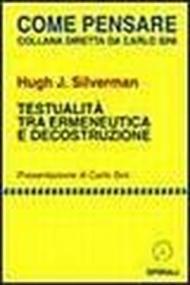 Testualità fra ermeneutica e decostruzione