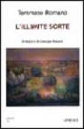 L'illimite sorte. Poesie dal 1984 al 2004