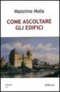 Come ascoltare gli edifici