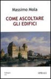 Come ascoltare gli edifici