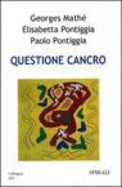 Questione cancro