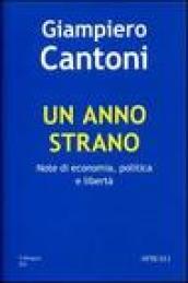 Un anno strano. Note di economia, politica e libertà