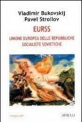 Eurss. Unione Europea delle Repubbliche Socialiste Sovietiche