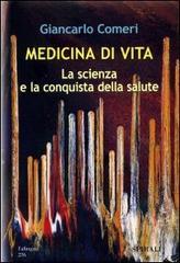 Medicina di vita. La scienza e la conquista della salute