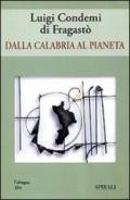 Dalla Calabria al pianeta