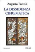 La dissidenza cifrematica