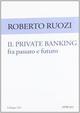 Il private banking fra passato e futuro