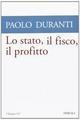 Lo Stato, il fisco, il profitto