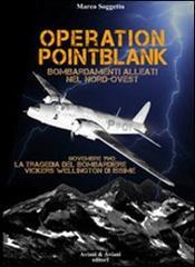 Operation pointblank. Bombardamenti alleati nel nord-ovest