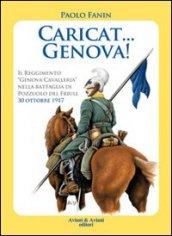 Caricat Genova! Il Reggimento «Genova Cavalleria» nella battaglia di Pozzuolo del Friuli 30 ottobre 1917