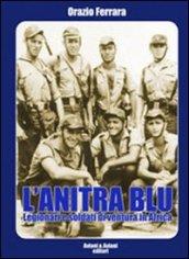 L'anitra blu. Legionari e soldati di ventura in Africa