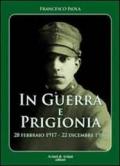 In guerra e prigionia