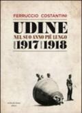 Udine nel suo anno più lungo ottobre 1917-novembre 1918