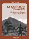 La campagna di Grecia di Guerrino Bragato alpino della Julia