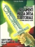 Atti, meriti e sacrifici dei Reggimenti Milizia Difesa Territoriale al confine orientale italiano. Caduti e dispersi dalla provincia di Trieste 1943-45