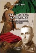 Per la patria per l'onore. Una storia dimenticata (1915-1955)