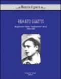 Renato Guatto. Reggimento alpini «Tagliamento» RSI 1943-1945