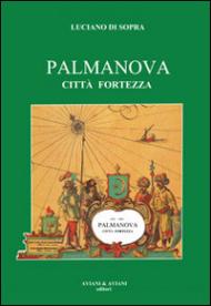 Palmanova città fortezza