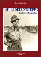 I muli della steppa. Diario autobiografico