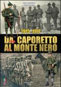 1915-1917. Da Caporetto al Monte Nero. La grande guerra nel settore del Monte Nero. Ediz. italiana e inglese