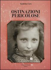 Ostinazioni pericolose