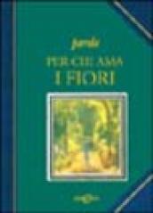 Parole per chi ama i fiori