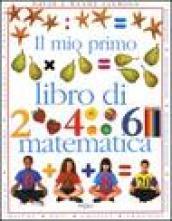 Il mio primo libro di matematica