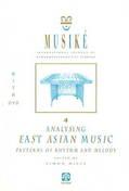 Analysing East Asian music. Patterns of rhythm and melody. Con DVD
