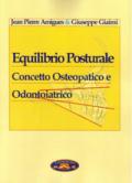 Equilibrio Posturale. Concetto Osteopatico e Odontoiatrico