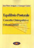 Equilibrio Posturale. Concetto Osteopatico e Odontoiatrico