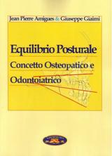 Equilibrio Posturale. Concetto Osteopatico e Odontoiatrico