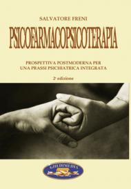 Psicofarmacoterapia prospettiva postmoderna per una prassi psichiatrica integrata