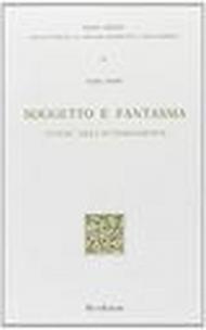 Soggetto e fantasma. Figure dell'autobiografia