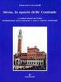 Siena, lo spazio delle contrade, i confini urbani del Palio. Delimitazioni settecentesche e nuove contese territoriali