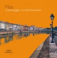 Pisa. Il paesaggio contemporaneo