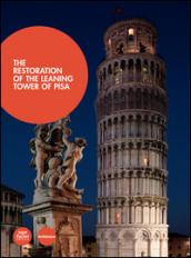 The restoration of the leaning Tower of Pisa. Ediz. illustrata